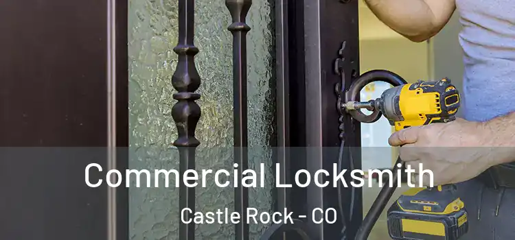 Commercial Locksmith Castle Rock - CO