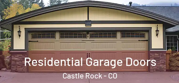  Residential Garage Doors Castle Rock - CO
