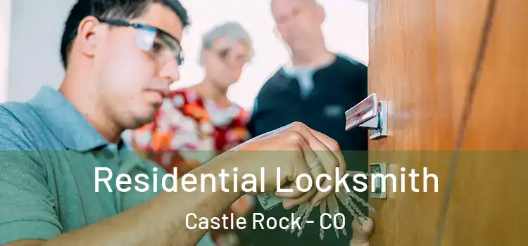 Residential Locksmith Castle Rock - CO